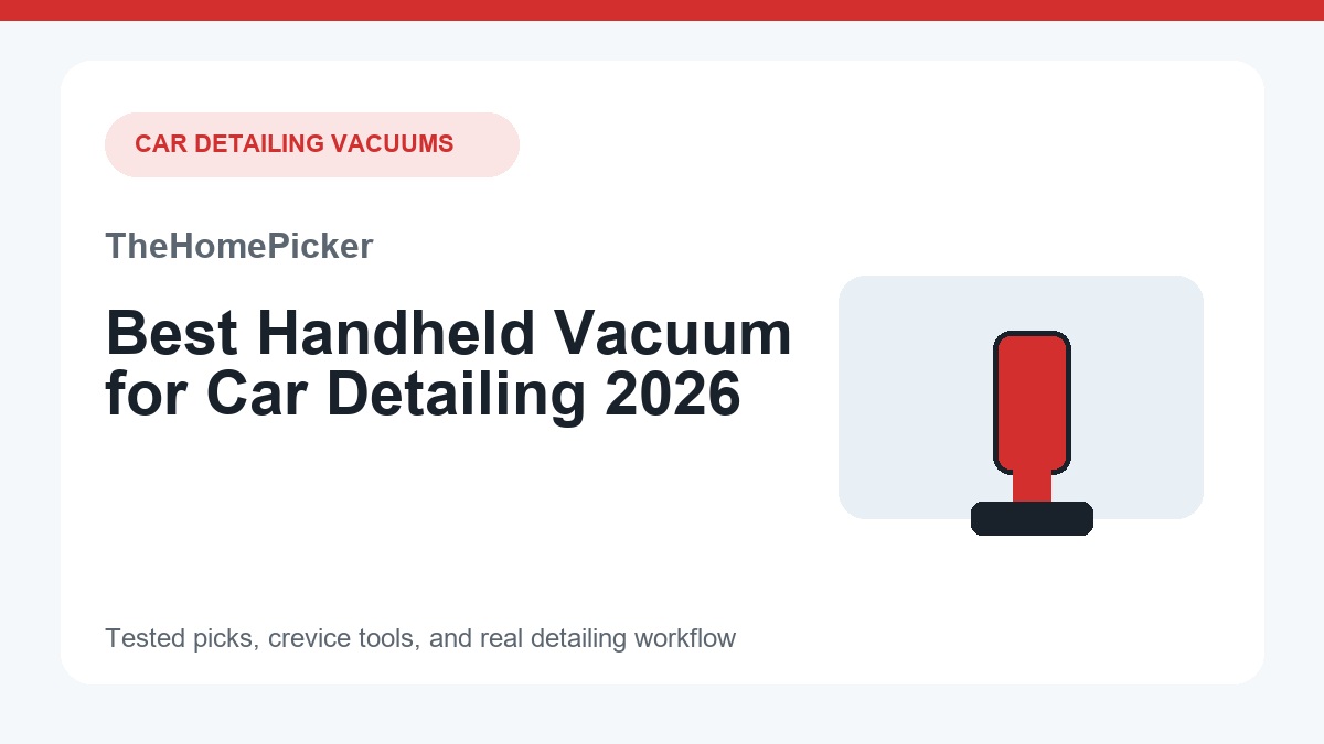 Best Handheld Vacuum for Car Detailing 2026
